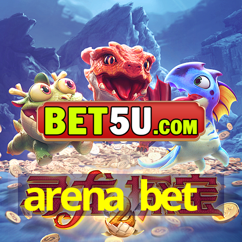 arena bet